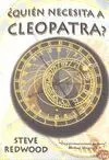 QUIEN NECESITA A CLEOPATRA