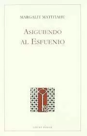 ASIGUIENDO AL ESFUENIO
