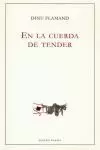 EN LA CUERDA DE TENDER