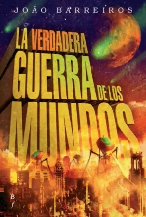 LA VERDADERA GUERRA DE LOS MUNDOS