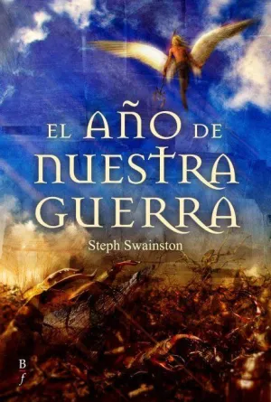 EL AÑO DE NUESTRA GUERRA