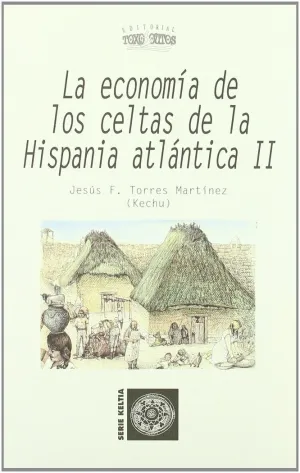 ECONOMÍA DE LOS CELTAS DE LA HISPANIA ATLÁNTICA. II