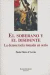 EL SOBERANO Y EL DISIDENTE