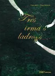TRES IRMÁS LADROAS