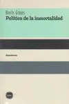 POLITICA DE LA INMORTALIDAD