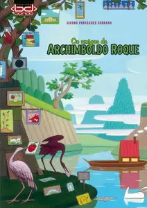OS AMIGOS DE ARCHIMBOLDO ROQUE