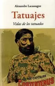 TATUAJES. VIDAS DE LOS TATUADOS