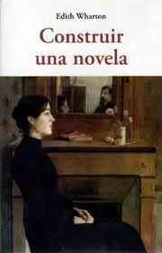 CONSTRUIR UNA NOVELA
