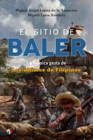 EL SITIO DE BALER