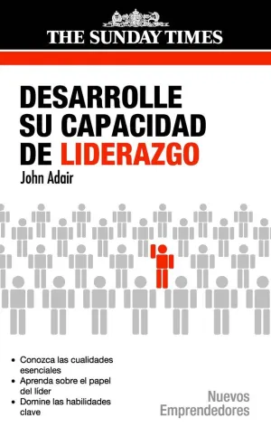 DESARROLLE SU CAPACIDAD DE LIDERAZGO