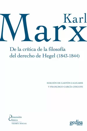 DE LA CRÍTICA DE LA FILOSOFÍA DEL DERECHO DE HEGEL (1843-1844)