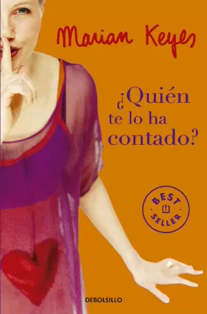 QUIÉN TE LO HA CONTADO?