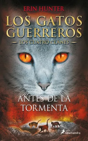 LOS GATOS GUERREROS 04: ANTES DE LA TORMENTA