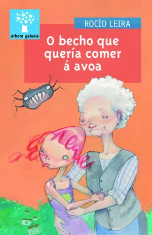 O BECHO QUE QUERÍA COMER Á AVOA