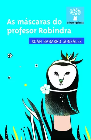 AS MÁSCARAS DO PROFESOR ROBINDRA