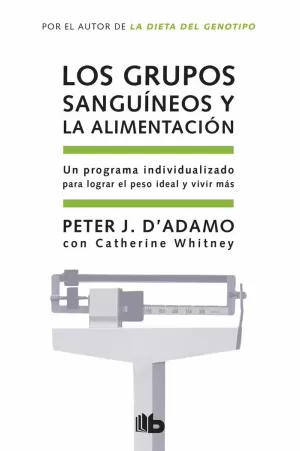 GRUPOS SANGUÍNEOS Y LA ALIMENTACIÓN, LOS
