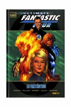 ULTIMATE FANTASTIC FOUR: LO FANTÁSTICO