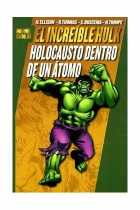 EL INCREÍBLE HULK: HOLOCAUSTO DENTRO DE UN ÁTOMO