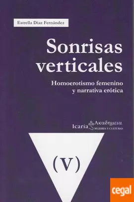 SONRISAS VERTICALES. HOMOEROTISMO FEMENINO Y NARRATIVA ERÓTICA