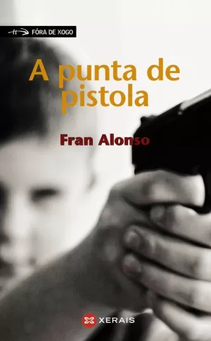 A PUNTA DE PISTOLA