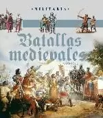 BATALLAS MEDIEVALES, 1000-1500