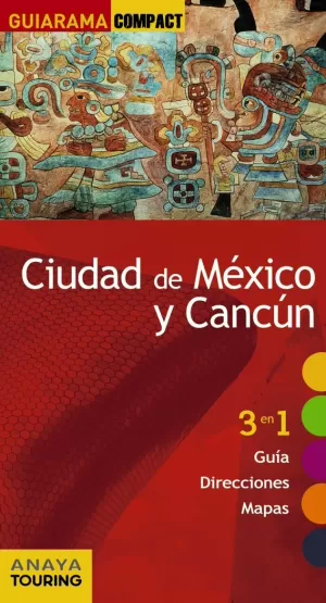 CIUDAD DE MÉXICO Y CANCÚN. GUIARAMA