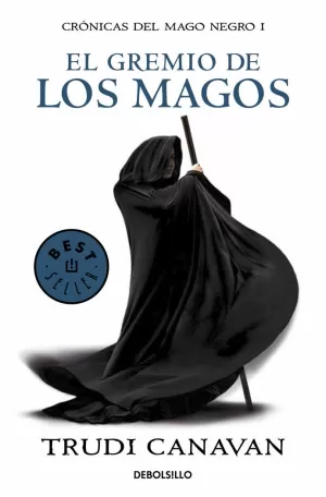 CRÓNICAS DEL MAGO NEGRO I: EL GREMIO DE LOS MAGOS