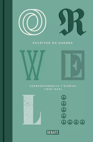 ESCRITOR EN GUERRA. CORRESPONDENCIA Y DIARIOS (1936-1943)
