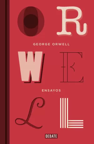 ENSAYOS (EDICIÓN DEFINITIVA AVALADA POR THE ORWELL ESTATE)