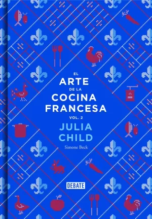ARTE DE LA COCINA FRANCESA, EL (VOL. 2)