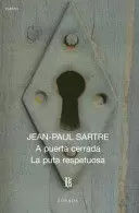 A PUERTA CERRADA - LA PUTA RESPETUOSA