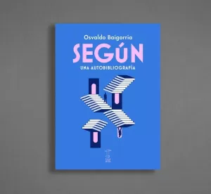 SEGÚN. UNA AUTOBIBLIOGRAFÍA
