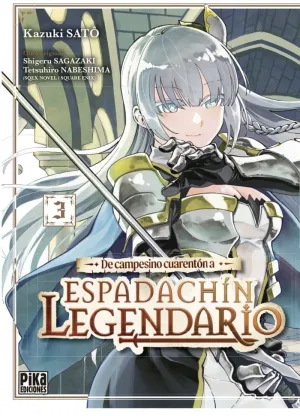 DE CAMPESINO CUARENTÓN A ESPADACHÍN LEGENDARIO 03