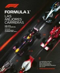 FÓRMULA 1. LAS MEJORES CARRERAS