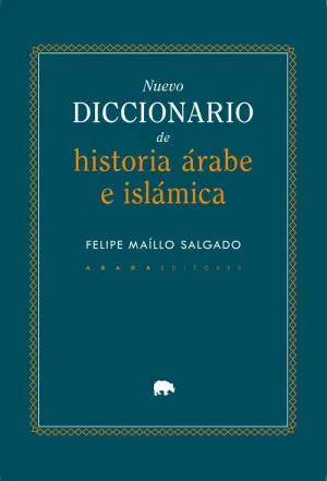 NUEVO DICCIONARIO DE HISTORIA ÁRABE E ISLÁMICA