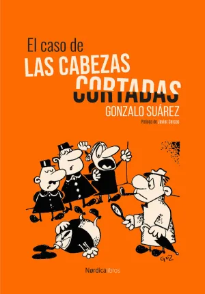 EL CASO DE LAS CABEZAS CORTADAS EL CASO DE LAS CABEZAS CORTADAS