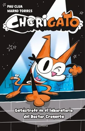 CHORIGATO 01. GATÁSTROFE EN EL LABORATORIO DEL DOCTOR CROQUETA