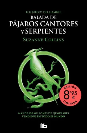 LOS JUEGOS DEL HAMBRE 04. BALADA DE PÁJAROS CANTORES Y SERPIENTES (EDICIÓN LIMIT