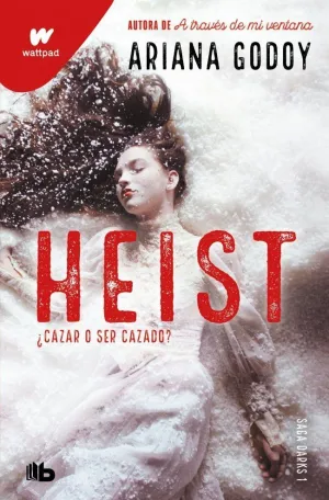 HEIST. CAZAR O SER CAZADO (DARKS 1)