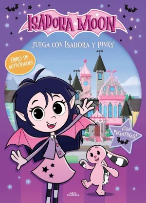 ISADORA MOON. LIBRO DE ACTIVIDADES - JUEGA CON ISADORA Y PINKY