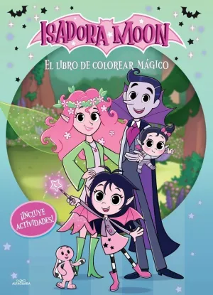 ISADORA MOON- EL LIBRO DE COLOREAR MÁGICO