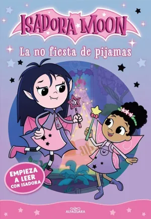 EMPIEZA A LEER CON ISADORA MOON 01. LA NO FIESTA DE PIJAMAS