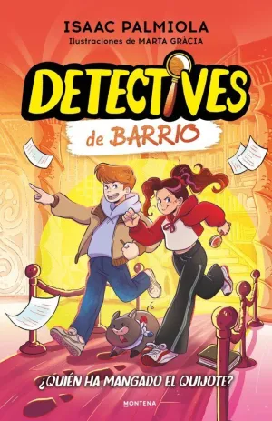 DETECTIVES DE BARRIO 02. ¿QUIÉN HA MANGADO EL QUIJOTE?