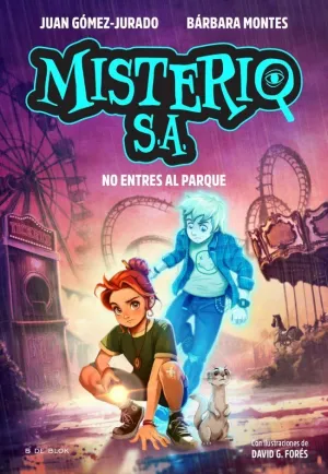 MISTERIO S.A. 02: NO ENTRES AL PARQUE