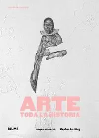 ARTE, TODA LA HISTORIA