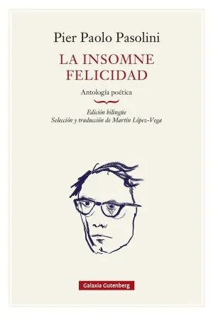 LA INSOMNE FELICIDAD. ANTOLOGÍA POÉTICA