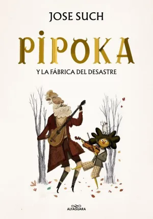 PIPOKA Y LA FÁBRICA DEL DESASTRE