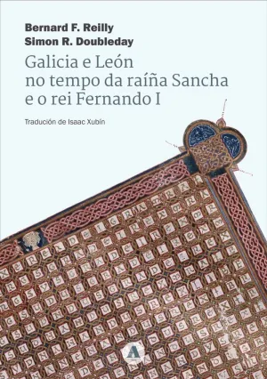 GALICIA E LEÓN NO TEMPO DA RAÍÑA SANCHA E O REI FERNANDO I